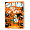 山姆不怕蜘蛛 英文原版 Sam Wu is NOT Afraid of Spiders 儿童英语章节桥梁书 校园霸凌 青少年课外读物 商品缩略图0