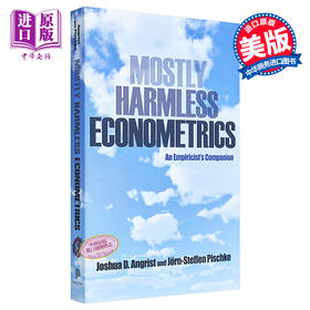 【中商原版】实用计量经济学读本 Mostly Harmless Econometrics An Empiricist's Companion 英文原版 Joshua D Angrist Jörn