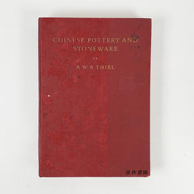 Chinese Pottery and Stoneware（Thomas Nelson & Sons）丨中国的陶器和石器