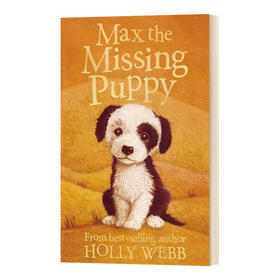 霍莉韦伯 我的宠物宝贝系列 英文原版 Max the Missing Puppy Holly Webb Animal Stories 进口英语书籍