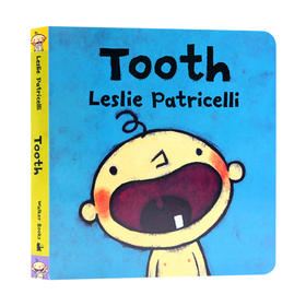 小毛孩小脏孩 牙齿 英文原版绘本 Tooth Leslie Patricelli 英文版幼儿英语启蒙认知纸板书 行为习惯培养 进口原版书籍