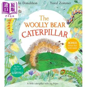 【中商原版】咕噜牛作者Julia Donaldson 羊毛熊毛毛虫 The Woolly Bear Caterpillar 儿童绘本 自然科普图画书 英文原版进口