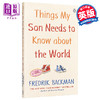 预售 【中商原版】Things My Son Needs to Know About The World 英文原版 商品缩略图0