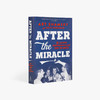 英文原版奇迹之后：69年大都会队最后的兄弟情谊 After the Miracle: The Lasting Brotherhood of the '69 Mets 学生课外阅读小说 商品缩略图0