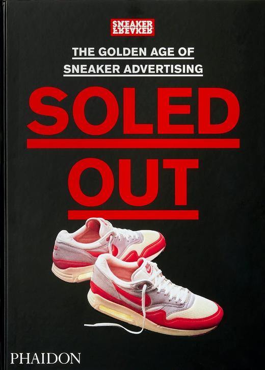 运动鞋广告的黄金时代  Soled Out: The Golden Age of Sneaker Advertising 英文原版 商品图1