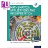 【中商原版】Oxford IB Prepared Mathematics Applications and interpretations 数学应用和解释 英文原版 国际教育文凭考试 商品缩略图0
