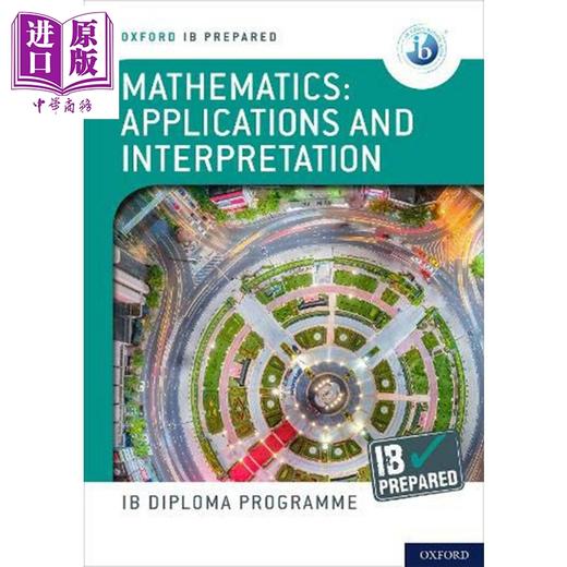 【中商原版】Oxford IB Prepared Mathematics Applications and interpretations 数学应用和解释 英文原版 国际教育文凭考试 商品图1