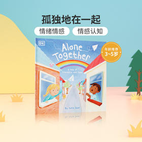 英文原版 Alone Together 孤独地在一起 DK出版 3-5岁低幼儿童英语启蒙绘本 亲子共读宝宝情感情绪认知早教书睡前故事书