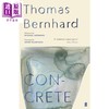 【中商原版】托马斯 伯恩哈德 水泥地 英文原版 Concrete Thomas Bernhard 商品缩略图0