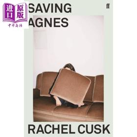 【中商原版】雷切尔 卡斯克 拯救艾格尼丝 英文原版 Saving Agnes Rachel Cusk