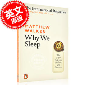 比尔盖茨书单 我们为什么要睡觉 意识、睡眠与大脑 英文原版 Why We Sleep:Unlocking the Power of Sleep 作者Matthew Walker