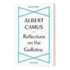 思索断头台 英文原版 Reflections on the Guillotine 阿尔贝加缪 Albert Camus 英文版进口原版英语文学书籍 商品缩略图0