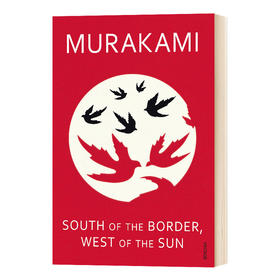 国境以南 太阳以西 英文原版 South Of The Border West Of The Sun 村上春树 Haruki Murakami 英文版进口英语文学书籍