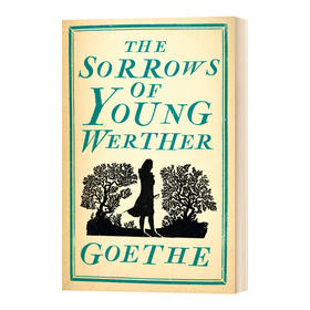 少年维特之烦恼 英文原版 Sorrows of Young Werther 歌德 英文版进口原版英语书籍