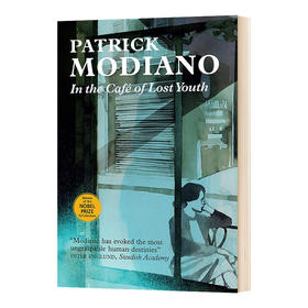 青春咖啡馆 英文原版 In the Café of Lost Youth 莫迪亚诺 诺贝尔文学奖 英文版进口原版英语文学书籍