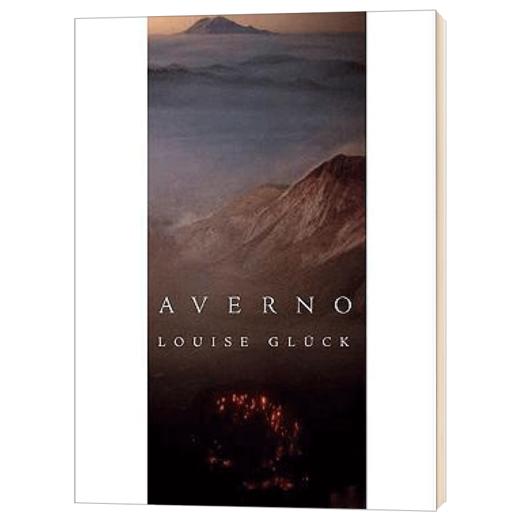 阿弗尔诺 诗歌集 英文原版 Averno Poems 诺贝尔奖得主 Louise Gluck 英文版进口原版英语书籍 商品图1