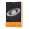 1962-2012 诗歌集 英文原版 Poems 1962-2012 诺贝尔奖2020得主 Louise Gluck 英文版进口原版英语书籍 商品缩略图0