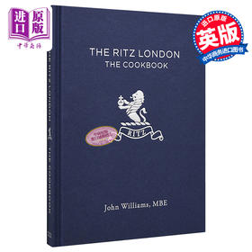 【中商原版】伦敦丽思卡尔顿：菜谱 英文原版 Ritz London Cookbook John Williams Mitchell Beazley