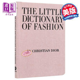 时尚小词典 英文原版 Little Dictionary of Fashion A Guide to Dress Sense for Every Woman 服装设计 剪裁