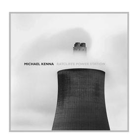 Michael Kenna：Ratcliffe Power Station，迈克尔·肯纳：拉特克利夫发电站 摄影集