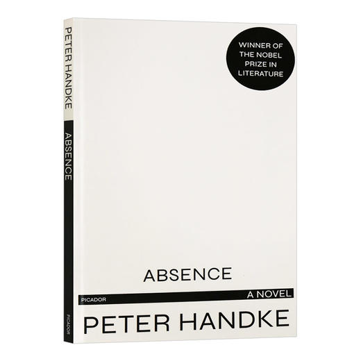 彼得汉德克 缺席 英文原版小说 Absence A Novel 诺贝尔奖得主 Peter Handke 英文版进口原版英语书籍 商品图0