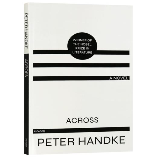 彼得汉德克 通过 英文原版 Across A Novel 诺贝尔奖得主 Peter Handke 英文版进口原版英语书籍 商品图3