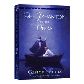 歌剧魅影 英文原版小说 Phantom Of The Opera 加斯通勒 Gaston Leroux 英文版 进口原版英语书籍