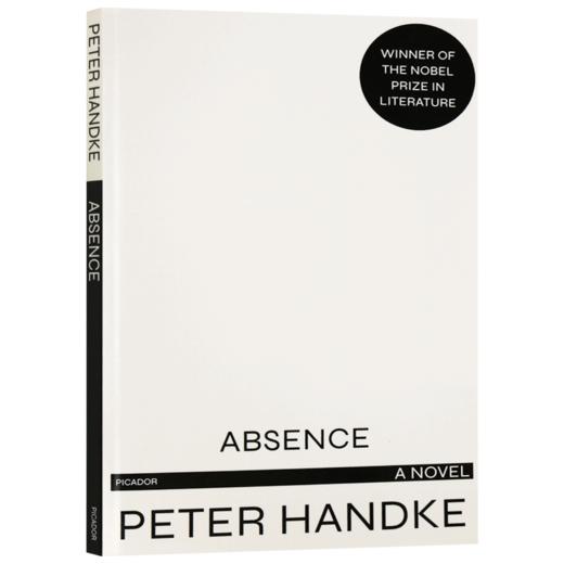 彼得汉德克 缺席 英文原版小说 Absence A Novel 诺贝尔奖得主 Peter Handke 英文版进口原版英语书籍 商品图3