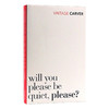 请你安静些好吗 英文原版 Will You Please Be Quiet Please 雷蒙德卡佛 Raymond Carver 英文版 进口原版英语文学书籍 商品缩略图0