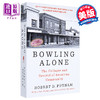 【中商原版】独自打保龄美国社区的衰落与复兴 Bowling Alone 英文原版 Robert D Putnam 商品缩略图0