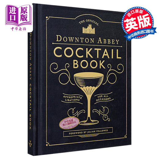 【中商原版】唐顿庄园鸡尾酒清单 英文原版 The Official Downton Abbey Cocktail Book Julian Fellowes 商品图0