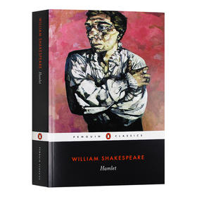 哈姆雷特 英文原版 Hamlet 莎士比亚四大悲剧之一 Penguin classics 企鹅经典 Shakespeare 英文版进口英语经典名著书籍