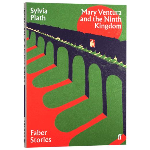 玛丽文图拉和第九王国 费伯故事 英文原版小说 Mary Ventura and the Ninth Kingdom Faber Stories 西尔维娅普拉斯 英文版英语书 商品图3