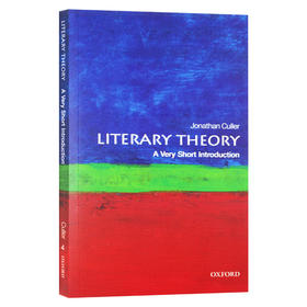 牛津通识读本 文学理论 英文原版 Literary Theory Jonathan Culler 乔纳森卡勒 OUP Oxford 英文版 进口原版英语书籍