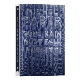 米歇尔法柏 雨必将落下 英文原版 Some Rain Must Fall And Other Stories 英文文学 英文版短篇小说集 进口原版英语书籍