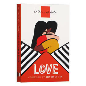 见信如晤 爱情 英文原版 Letters of Note Love 肖恩亚瑟 Shaun Usher 英文版 进原版英语书籍