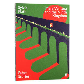 玛丽文图拉和第九王国 费伯故事 英文原版小说 Mary Ventura and the Ninth Kingdom Faber Stories 西尔维娅普拉斯 英文版英语书