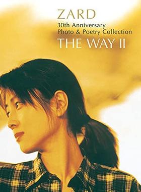 『ZARD 30th Anniversary Photo & Poetry Collection ~THE WAY II~』