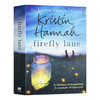 Firefly Lane 萤火虫小巷 英文原版小说 英文版原版英语书籍 Kristin Hannah 克莉丝汀汉娜 进口英文畅销书 商品缩略图0