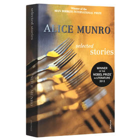 爱丽丝门罗精选故事集 英文原版 Selected Stories 诺贝尔文学奖得主 现当代短篇小说大师 Alice Munro 正版进书英文版