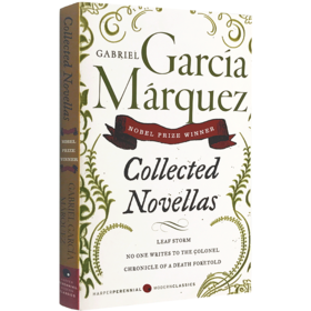加西亚马尔克斯小说集 英文原版 Collected Novellas 枯枝败叶英文版 诺贝尔文学奖作者 百年孤独 霍乱时期的爱情 英语进书籍