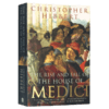 美第奇家族的兴衰 英文原版 The Rise and Fall of the House of Medici 佛罗伦萨 教皇 中世纪欧洲 文艺复兴 英文版进口历史书籍 商品缩略图2