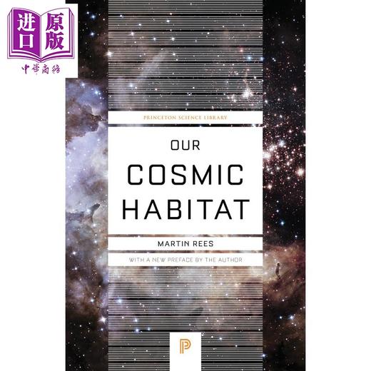 预售 【中商原版】我们的宇宙栖息地 新版 Our Cosmic Habitat New Edition 英文原版 Martin Rees 商品图0