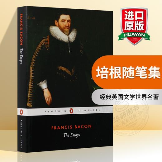 正版 培根随笔集 英文原版 The Essays 企鹅经典英国文学世界名著 Of Studies 论读书等散文集 英文版进口书 商品图0