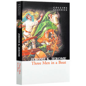 Collins三怪客泛舟记 英文原版 Three Men in a Boat 三人同舟 英文版小说 柯林斯经典文学著作 正版进口书籍