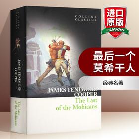 Collins正版 zui后一个莫希干人 英文原版小说 Last of the Mohicans zui后的摩根战士 全英文版 Collins Classics 进口英语书籍