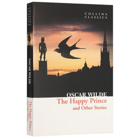 Collins快乐王子及其他故事 英文原版小说 The Happy Prince and Other Stories 柯林斯经典文学 奥斯卡王尔德童话集  进口原版英语书籍