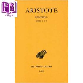 【中商原版】CUF经典文库希腊语系列 亚里士多德作品 政治学卷1 1-2册 法文原版 Politique Vol1 Livres I-II  Aristote