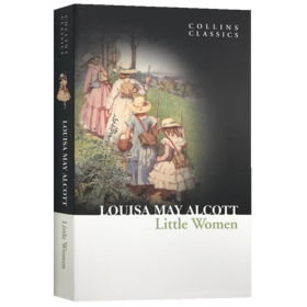 Collins小妇人 英文原版小说 Little Women 世界经典英语名著 女性意识 路易莎 英文版进口英语半自传体小说书 柯林斯经典文学书籍