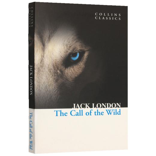 Collins野性的呼唤 英文原版小说 The Call of the Wild 柯林斯经典文学小说书 Collins Classics 进口英语书籍 全英文版正版 商品图0